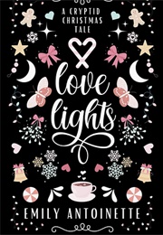 Love Lights (Emily Antoinette)