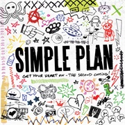 Simple Plan - Get Your Heart on - The Second Coming!