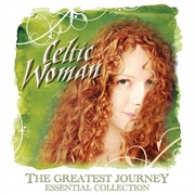 Celtic Woman - The Greatest Journey  Essential Collection