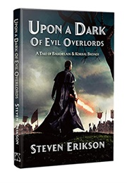Upon a Dark of Evil Overlords: A Tale of Bauchelain and Korbal Broach (Steven Erikson)