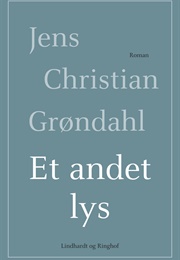 Et Annet Lys (Jens Christian Grøndahl)