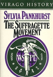The Suffragette Movement (Sylvia Pankhurst)