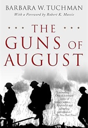 The Guns of August (Barbara W. Tuchman)