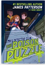 MK's Detective Club: The Poison Puzzle (James Patterson & Keir Graff)