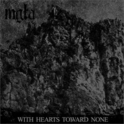 With Hearts Toward None - Mgła (2012)