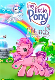 My Little Pony: Friends Are Never Far Away (2005)