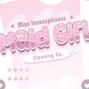 Miss Inconspicuous Maid Girl Cleaning Co.