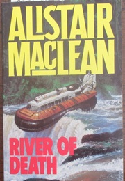 River of Death (MacLean, Alistair)