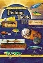 Captain John's Fishing Tackle Price Guide (Kolbeckjohna)
