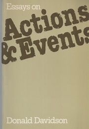 Essays on Actions and Events (Donald Davidson)