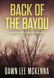 Back of the Bayou (Dawn Lee McKenna)