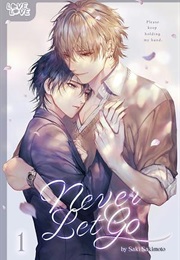 Never Let Go Vol. 1 (Saki Sakimoto)