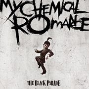 Welcome to the Black Parade by My Chemical Romance