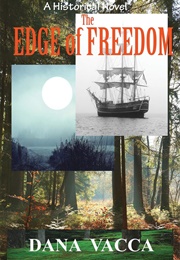The Edge of Freedom (Dana Vacca)