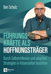 Führungskräfte Als Hoffnungsträger (Ben Schulz)