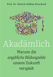 Akadämlich (Zümrüt Gülbay-Peischard)