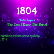 #7767 the Less I Know the Better by Tame Impala