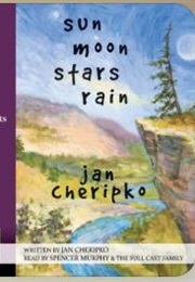 Sun, Moon, Stars, Rain (Jan Cheripko)