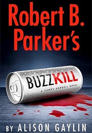 Robert B. Parker's Buzz Kill (Alison Gaylin)