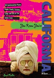 You Know You're in California When...: 101 Quintessential Places, People, Events, Customs, Lingo, an (Saul Rubin)