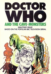 Doctor Who and the Cave Monsters (Malcolm Hulke)