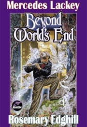 Beyond World's End (Mercedes Lackey)