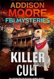 Killer Cult (Addison Moore)
