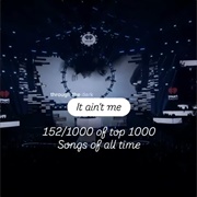 #369 It Ain't Me by Kygo Featuring Selena Gomez