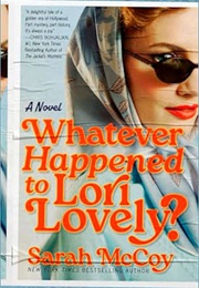 Whatever Happened to Lori Lovely (Sarah McCoy)