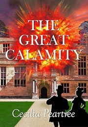 The Great Calamity (Cecilia Peartree)