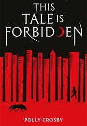 This Tale Is Forbidden (Polly Crosby)