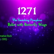 #7589 Bullet With Butterfly Wings by the Smashing Pumpkins