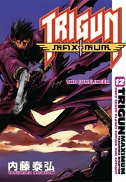 Trigun Maximum Vol. 12: The Gunslinger (Yasuhiro Nightow)