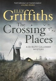 The Crossing Places (Griffiths, Elly)