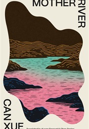 Mother River (Can Xue)