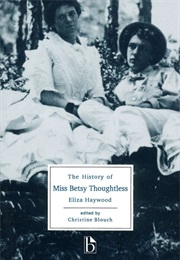 The History of Miss Betsy Thoughtless (Eliza Haywood)