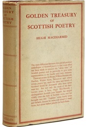Golden Treasury of Scottish Poetry (MacDiarmid, Hugh (Ed))