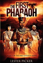 The First Pharoah (Lester Picker)
