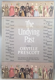 The Undying Past (Ed. Orville Prescott)
