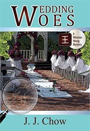 Wedding Woes (J J Chow)
