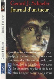 Journal D'un Tueur Part 3 (Gerard John Schaefer)