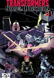 The Transformers: Sins of the Wreckers (Nick Roche)