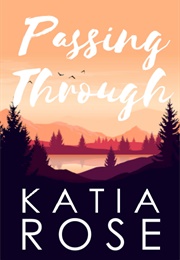 Passing Through (Katia Rose)