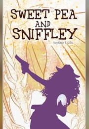 Sweet Pea and Sniffey (Stephanie A. Gillis)