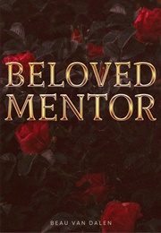Beloved Mentor (Beau Van Dalen)