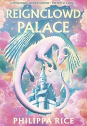 Reigncloud Palace (Philippa Rice)