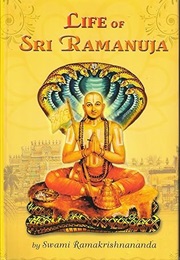 Life of Sri Ramanuja (Swami Ramakrishnananda)