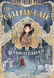 The Griffin Gate (Vashti Hardy)