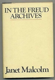 In the Freud Archives (Janet Malcolm)