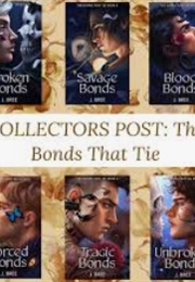 The Bonds That Tie Series (J. Bree)